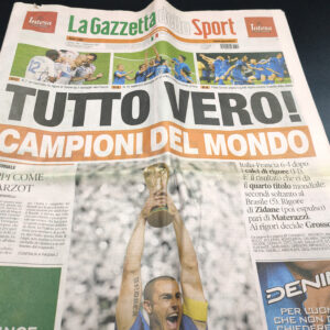 Alternative view of Mondiali Germania '2006 quotidiano Gazzetta dello Sport "Tutto vero"